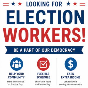 Looking for Election Workers!